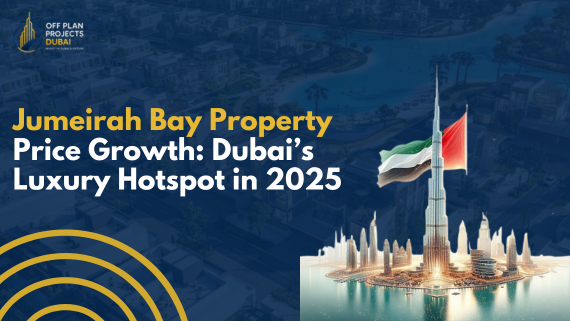 Jumeirah Bay property price growth in 2025 showcasing Dubai’s luxury real estate hotspot and rising investment opportunities
