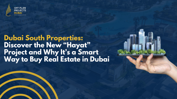 Promotional banner for affordable Dubai South Properties showcasing the new “Hayat” project with a hand holding a miniature city model, highlighting real estate investment opportunities in Dubai